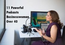 powerful Podcasts Businesswoman Over 40